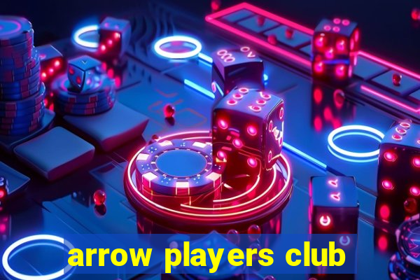 arrow players club